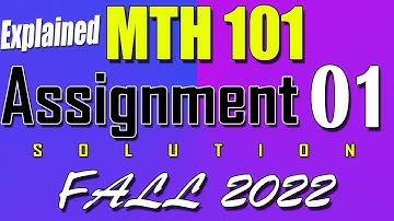 MTH101 Assignment 1 Solution Fall 2022 | MTH101 Assignment 1 Solution 2022