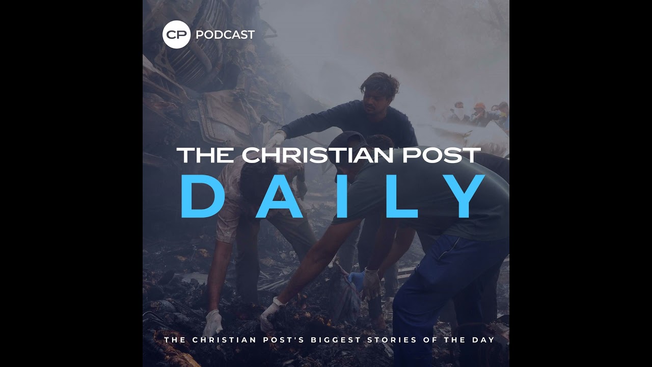 SBC Motion to Ban Female Pastors, Global Christian Population Shrinks, Air India Crash