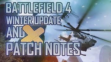 Battlefield 4 - The Winter Update is FINALLY HERE!!