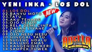 Om adella-Yeni inka-Los dol-Banyu moto-Ninggal tatu full album 2020