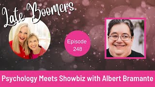 Psychology Meets Showbiz with Albert Bramante
