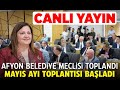 Canliburcu kksal bakanlnda 2 toplant  afyon belediyesi mays ay meclis toplants