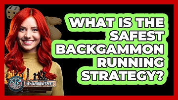 What Is The Safest Backgammon Running Strategy?