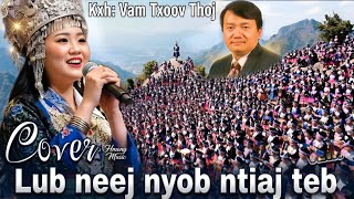 Lub neej nyob ib vuag /Cover Kxh :Vam Txoov Thoj /#nkaujtawmtshiab27 /hmong christian songs 2026