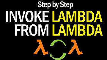 Invoke AWS Lambda Function From Another Lambda | Step by Step Tutorial