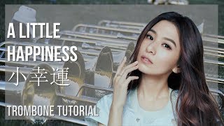 How to play A Little Happiness 小幸運 by Hebe Tien 田馥甄 on Trombone (Tutorial)