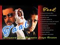 Taal Movie Songs Playlist Taal Movie Jukebox Anil Kapoor Aishwariya Akshaye AR Rahman Songs 