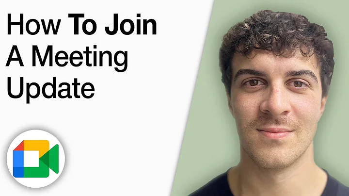 How to Join a Meeting With Google Meet Update [2025 Full Guide]