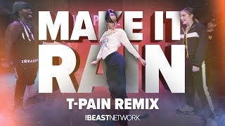 Make it Rain REMIX ft @TPAIN - WILLDABEAST CHOREO -JADE CHYNOWETH JANELLE GINESTRA @nataly santiago