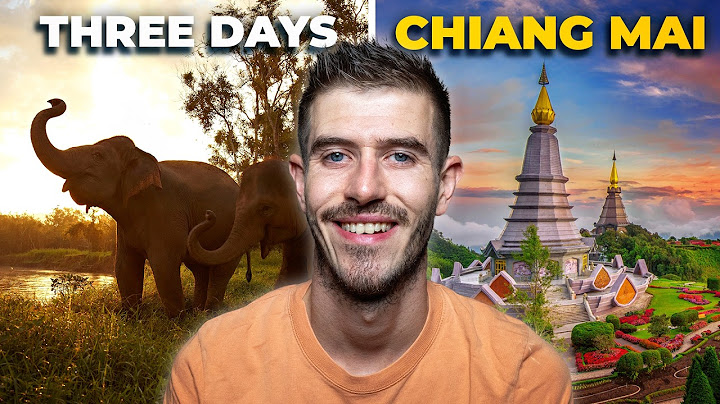 The ONLY Chiang Mai Itinerary You Will EVER Need