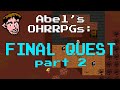 Abel&#39;s OHRPGs: Final Quest (Part 2)