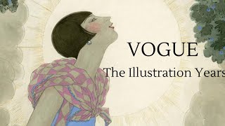 Vogue - The Illustration Years - Fashion History Sessions