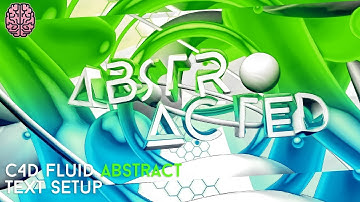 Tutorial: C4D Fluid Abstract Text Setup by Qehzy