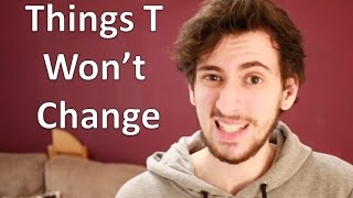 FTM Transgender: Things Testosterone Won't Change