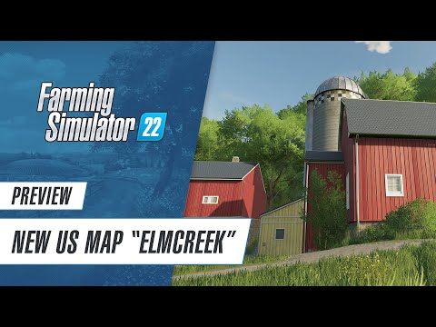 Elmcreek Preview: New US map in Farming Simulator 22