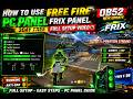 🔥 Free Fire OB52 PC Panel Setup | Frix Panel 3 Day Free Full Guide #freefire #freefirepc