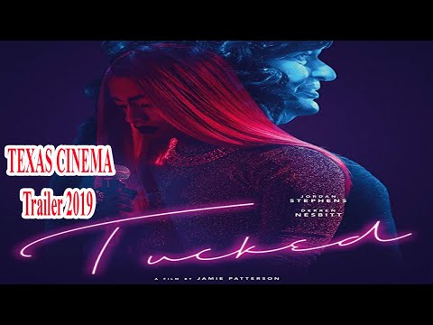 tucked---new-2019-trailer---texas-cinema-tl