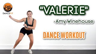 DANCE FIT WORKOUT- "Valerie"