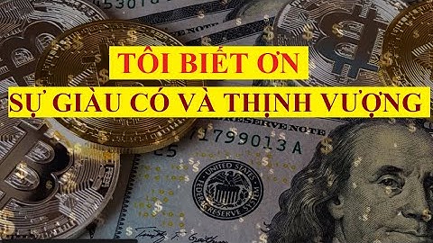 Luật hấp dẫn tiền bạc - Tôi biết ơn sự giàu có và thịnh vượng| Nghe mỗi ngày