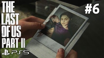 THE LAST OF US 2 PS5 Walkthrough 60 FPS Gameplay - Part 6 FINDING LEAH !! (No Commentary)
