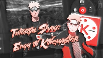 TUTORIAL SHAKE EDGY & SCALE IN KINEMASTER
