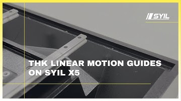 Precision Milling Made Easy with the SYIL X5 CNC Machine with THK Linear Motion Guides