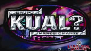 Video thumbnail of "CUMBIA GRUPO KUAL  Las Mujeres No Se Acaban   YouTube"