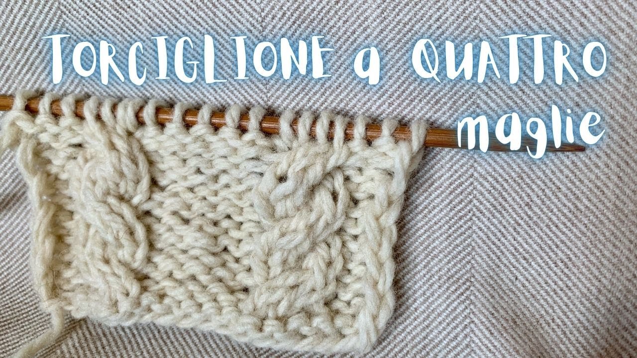 Torciglione a Quattro Maglie - Come lavorare a maglia un intreccio base e facile a due capi