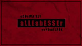 Edu Swarley feat. Venom Flask  - Alles besser (prod. by BMoMusik)