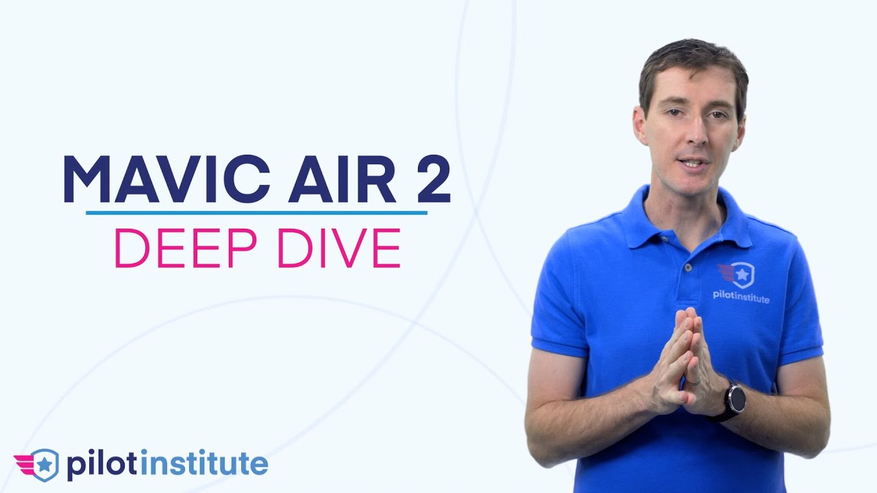 DJI Air 2S Deep Dive - Pilot Institute