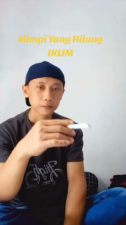 mimpi yang hilang - iklim