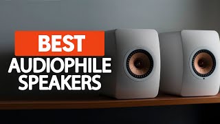 Best Speakers For Audiophiles in 2023 (Top 5 Picks For Any Budget)