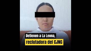 ⛓️ Capturan en Tala a 'La Leona' | ? Cae la reclutadora de sicarios del CJNG en Jalisco ?️