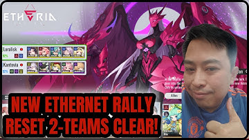 New Ethernet Rally Shadowflame Hoyan Clear 2-Teams! [Etheria Restart]
