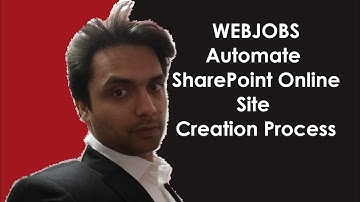 WEBJOBS: Automate SharePoint Online Site Creation Process