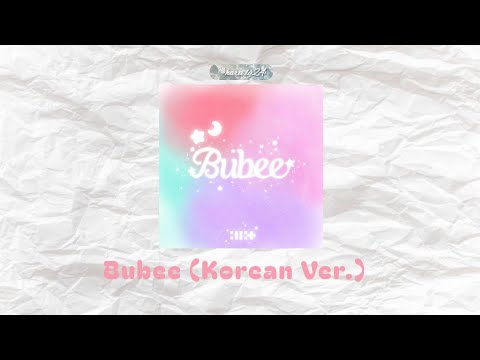 Bubee (Korean Ver.) by ILLIT - Easy Lyrics