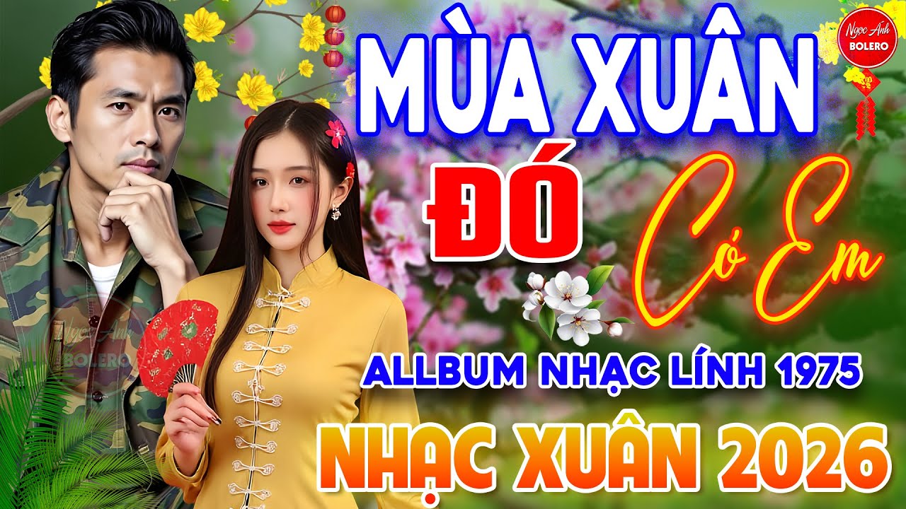 Mùa Xuân Đó Có Em - Cảm Ơn ⭐ LK Nhạc Vàng Xưa Ngọt Ngào Say Đắm Bao Thế Hệ, Toàn Bài Hay Bất Hủ