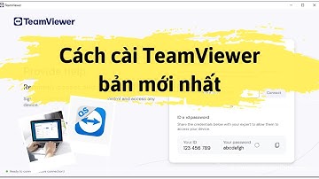 Hướng dẫn cách tải và cài đặt TeamViewer miễn phí bản mới nhất
