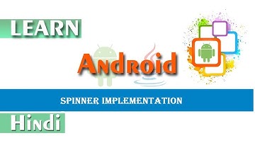 Android Spinner Implementation | Spinner Customization Step By Step - Android Studio