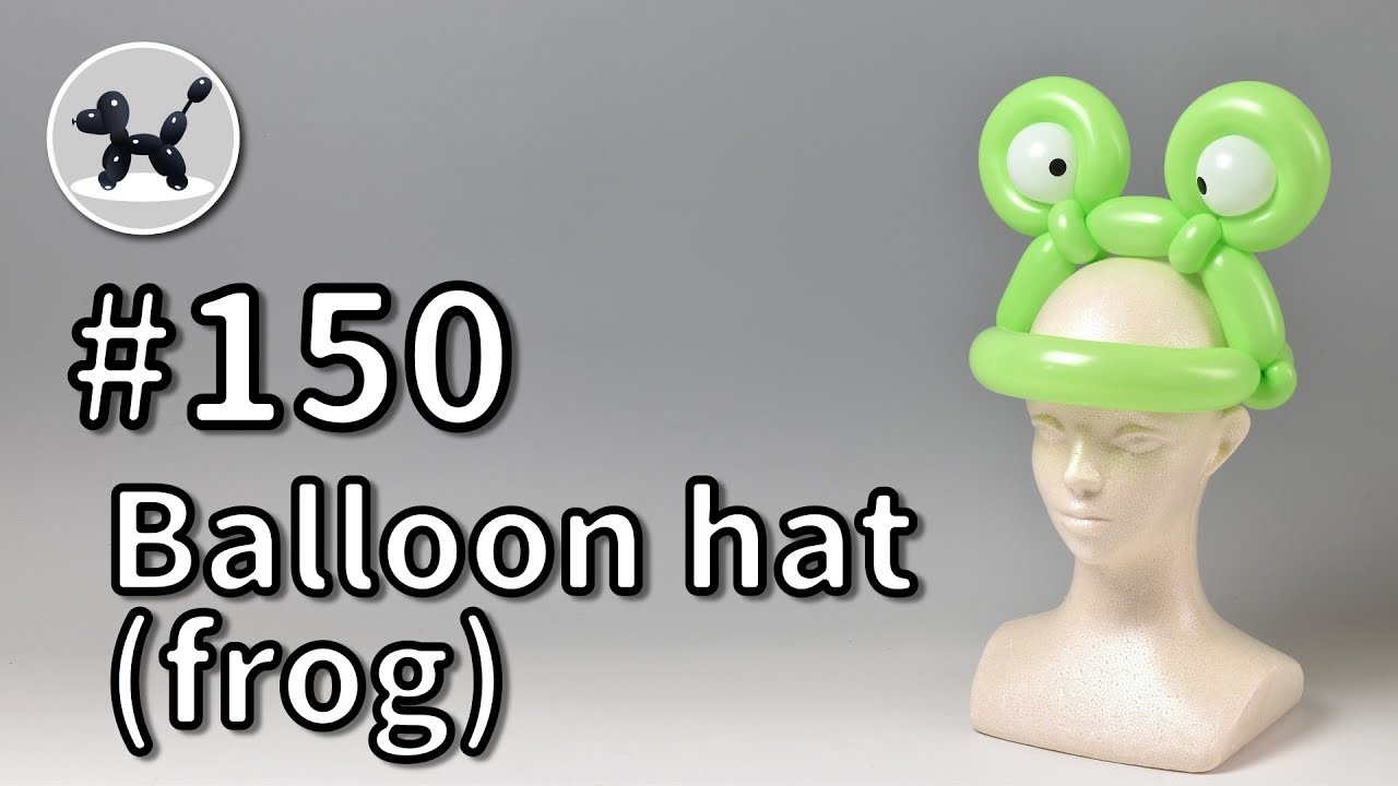 Balloon hat (frog) - How to Make Balloon Animals #150 - YouTube