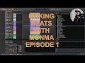 Making Beats With Monma Ep 1 