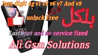 Jazz digit 4g v1 v2 v6 v7 v8 unlock free. fastboot no service fixed