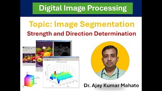 Module 2.2: Strength and Direction Determination | Image Segmentation | Digital Image Processing