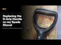 Repairing the d-grip handle on my spade shovel #diy