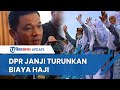 Ketua KPK Diminta Kawal Ketat Usulan Kenaikan Biaya Haji
