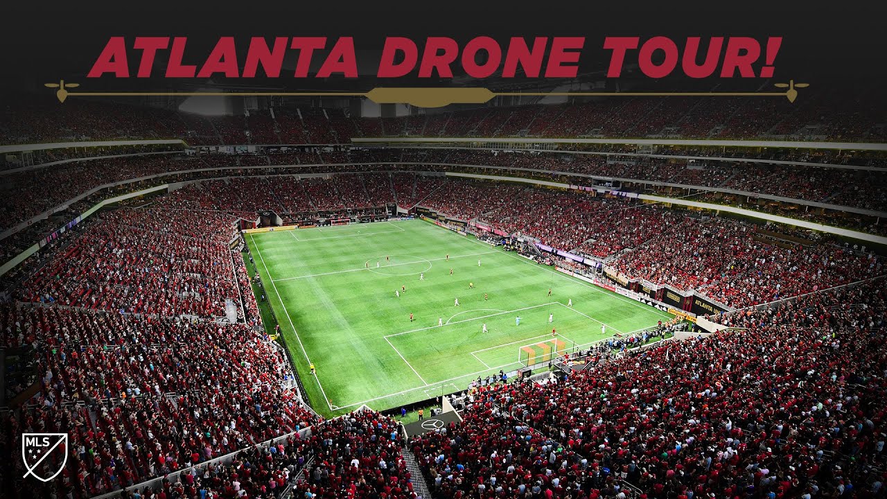 Atlanta United FPV Drone Tour | Hosting World Cup, Super Bowl LIII, & Record Breaking Crowds