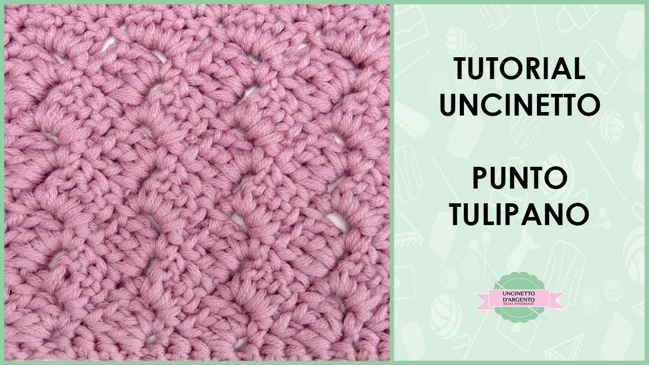 Tutorial punto tulipano uncinetto | Uncinetto d'Argento