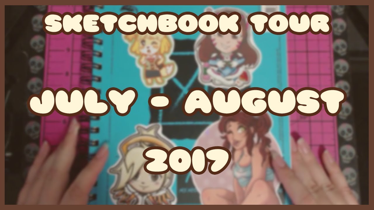SKETCHBOOK TOUR | July - August 2017 - YouTube