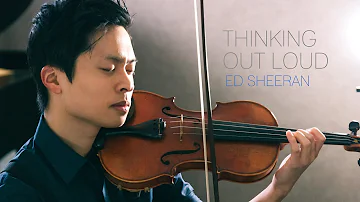 Thinking Out Loud - Violin and Piano Cover - Daniel Jang