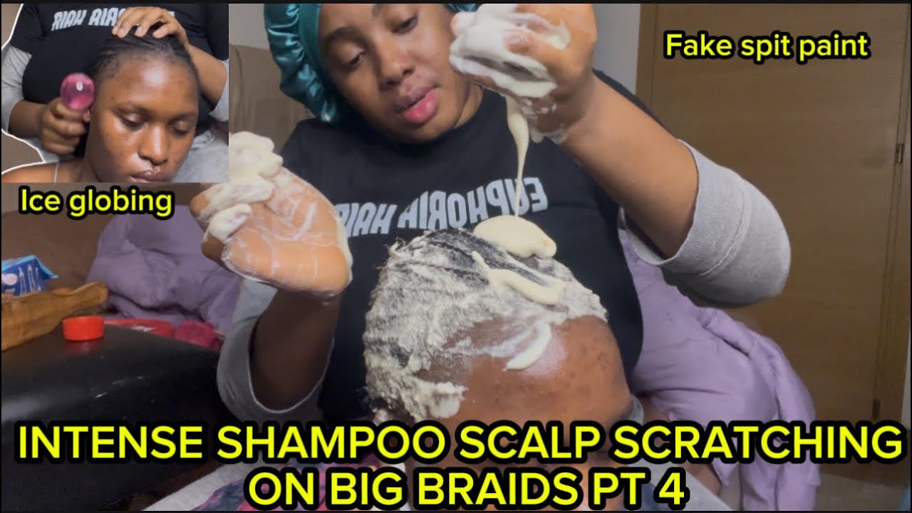  ASMR:FAST & AGGRESSIVE SHAMPOO SCALP SCRATCHING FOR ULTIMATE CLEANING ON DIRTY BIG BRAIDS FT PURITY